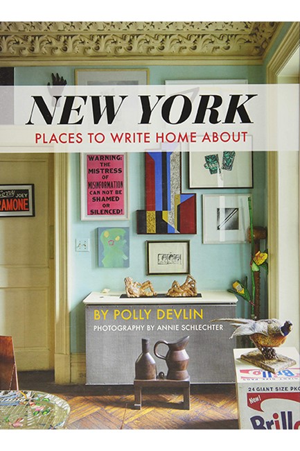 NEW YORK : PLACES TO WRITE HOME ABOUT