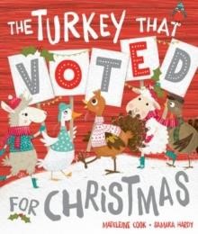 THE TURKEY THAT VOTED FOR CHRISTMAS