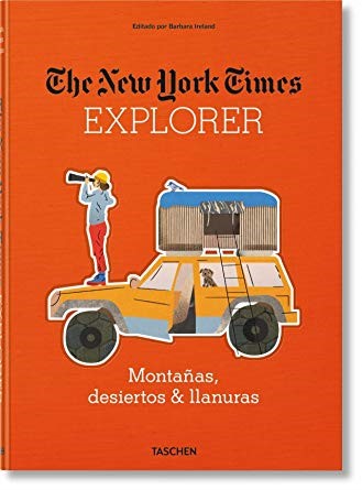 THE NEW YORK TIMES EXPLORER. MOUNTAINS, DESERTS & PLAINS