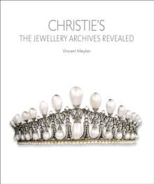 CHRISTIE'S -THE JEWELLERY ARCHIVES REVEALED