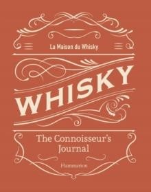 WHISKY: THE CONNOISSEUR'S JOURNAL