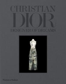 CHRISTIAN DIOR : DESIGNER OF DREAMS