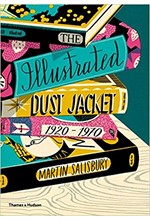 THE ILLUSTRATED DUST JACKET: 1920-1970