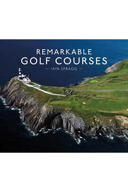 REMARKABLE GOLF COURSES HB