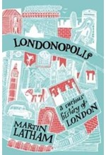 LONDONOPOLIS-A CURIOUS HISTORY OF LONDON PB