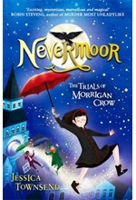 NEVERMOOR: THE TRIALS OF MORRIGAN CROW