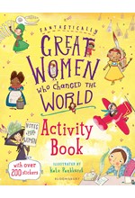 FANTASTICALLY GREAT WOMEN WHO CHANGED THE WORLD ACTIVITY BOOK