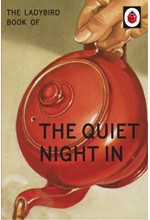 THE LADYBIRD BOOK OF THE QUIET NIGHT IN