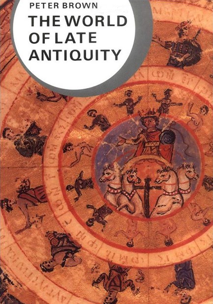 THE WORLD OF LATE ANTIQUITY