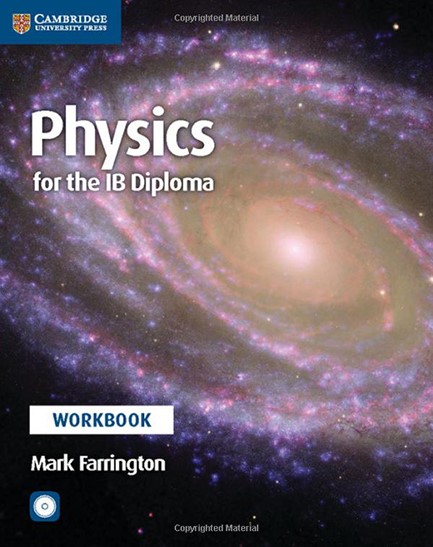 PHYSICS FOR THE IB DIPLOMA WORKBOOK WITH CD-ROM