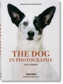 THE DOG IN PHOTOGRAPHY 1839-TODAY HB