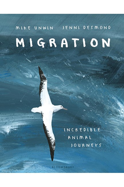 MIGRATION : INCREDIBLE ANIMAL JOURNEYS