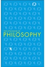 BIG IDEAS-THE LITTLE BOOK OF PHILOSOPHY