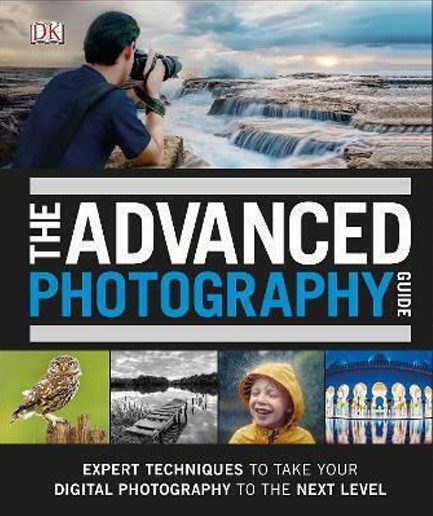 THE ADVANCED PHOTOGRAPHY GUIDE