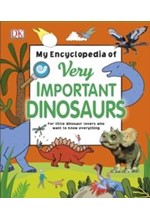 MY ENCYCLOPEDIA OF VERY IMPORTANT DINOSAURS HB