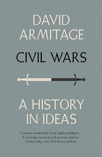 CIVIL WARS-A HISTORY OF IDEAS PB