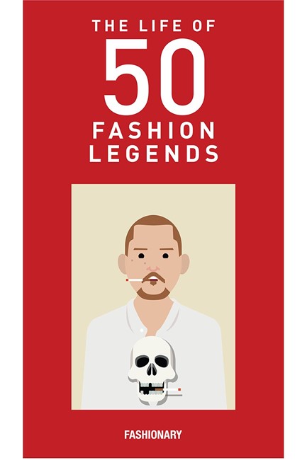 THE LIFE OF 50 FASHION LEGENDS HB