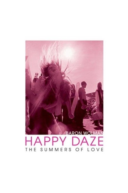 HAPPY DAZE THE SUMMER OF LOVE HB