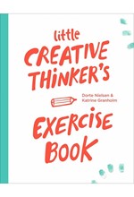 LITTLE CREATIVE THINKER'S EXERCISE BOOK