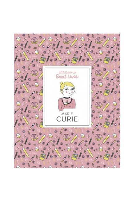 MARIE CURIE-LITTLE GUIDES TO GREAT LIVES HB