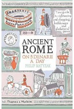 ANCIENT ROME ON FIVE DENARII A DAY