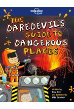 THE DAREDEVIL'S GUIDE TO DANGEROUS PLACES