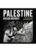 PALESTINE IN BLACK AND WHITE