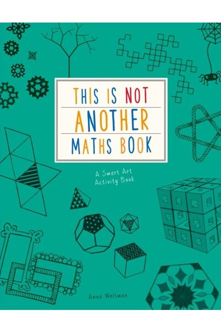 THIS IS NOT ANOTHER MATHS BOOK PB