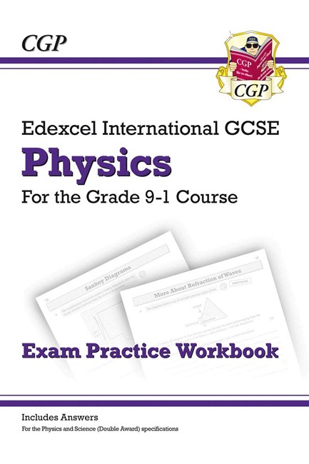 NEW GRADE 9-1 EDEXCEL INTERNATIONAL GCSE PHYSICS: EXAM PRACTICE WORKBOOK (INCLUDES ANSWERS)