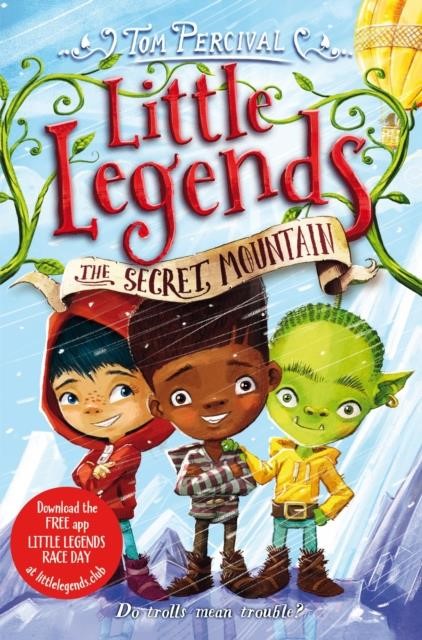 LITTLE LEGENDS 5-THE SECRET MOUNTAIN PB