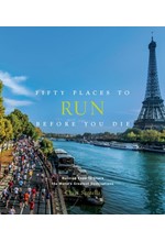 FIFTY PLACES TO RUN BEFORE YOU DIE HB