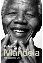 MANDELA : HIS ESSENTIAL LIFE