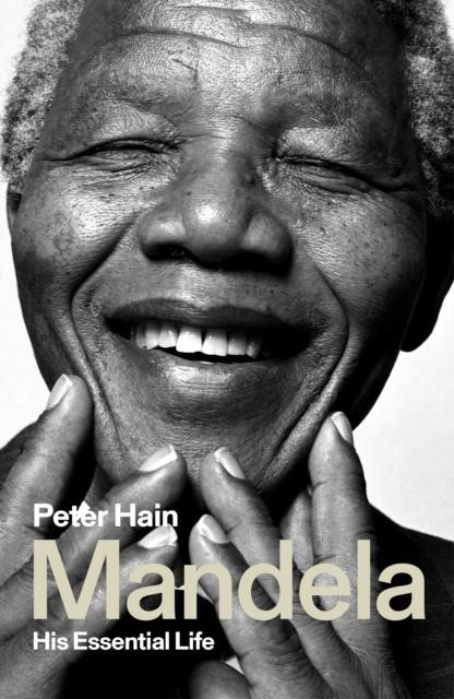 MANDELA : HIS ESSENTIAL LIFE