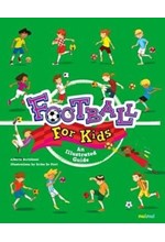 FOOTBALL FOR KIDS : AN ILLUSTRATED GUIDE