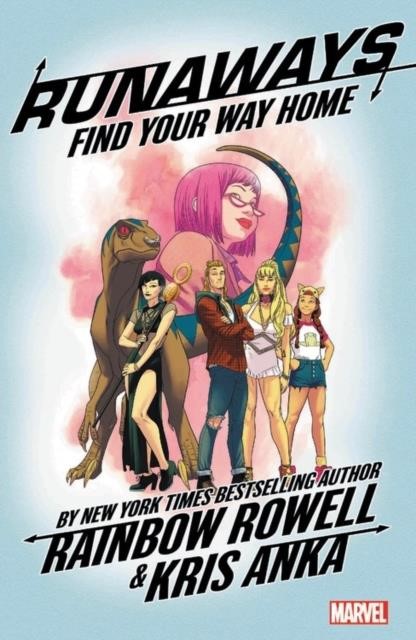 RUNAWAYS VOL. 1: FIND YOUR WAY HOME