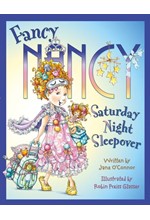 FANCY NANCY SATURDAY NIGHT SLEEPOVER