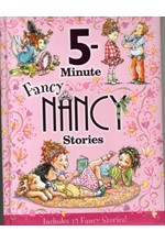 FANCY NANCY: 5-MINUTE FANCY NANCY STORIES