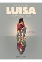 LUISA: NOW AND THEN