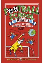 FOOTBALL SCHOOL SEASON 2: WHERE FOOTBALL EXPLAINS THE WORLD