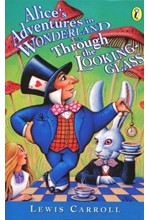 ALICE'S ADVENTURES IN WONDERLAND AND THROUGH THE LOOKING GLASS-PENGUIN ENGLISH LIBRARY PB