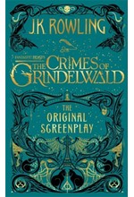 FANTASTIC BEASTS: THE CRIMES OF GRINDELWALD - THE ORIGINAL SCREENPLAY