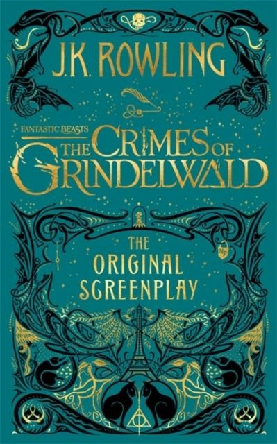 FANTASTIC BEASTS: THE CRIMES OF GRINDELWALD - THE ORIGINAL SCREENPLAY