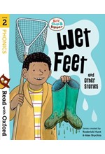 READ WITH OXFORD 2-WET FEET AND OTHER STORIES