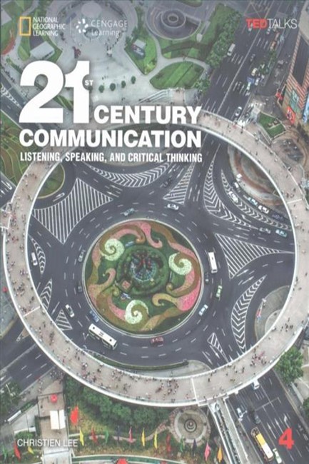 21ST CENTURY COMMUNICATION 4: LISTENING, SPEAKING AND CRITICAL THINKING SB