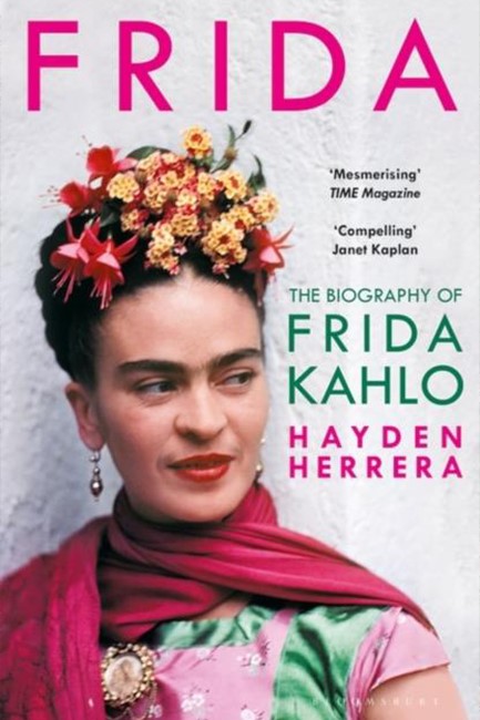 FRIDA : THE BIOGRAPHY OF FRIDA KAHLO