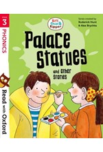 READ WITH OXFORD 3-PALACE STATUES AND OTHER STORIES