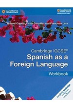 CAMBRIDGE IGCSE (R) SPANISH AS A FOREIGN LANGUAGE WORKBOOK