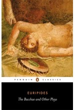 THE BACCHAE & OTHER PLAYS PB