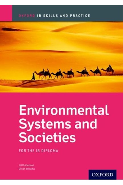 IB ENVIRONMENTAL SYSTEMS AND SOCIETIES-SKILLS AND PRACTICE