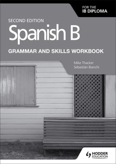 SPANISH B FOR THE IB DIPLOMA GRAMMAR & SKILLS WORKBOOK-2ND EDITION ...